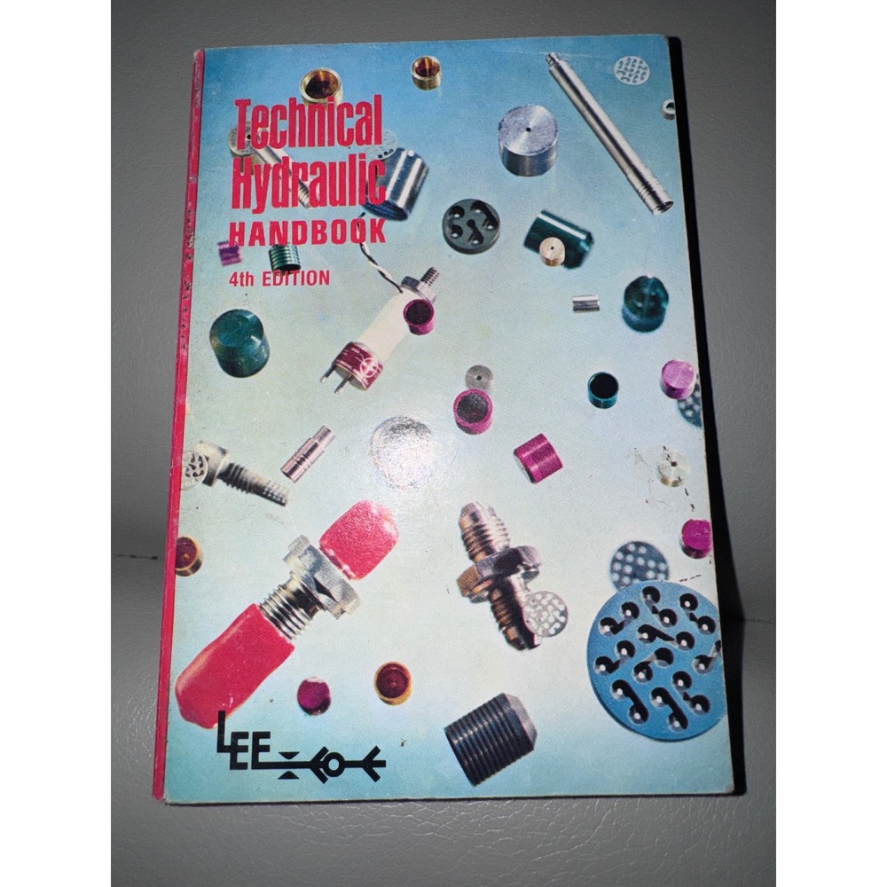 Vintage 1976 Technical Hydraulic Handbook 4th Edition The Lee Company Softcover